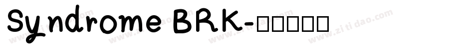 Syndrome BRK字体转换